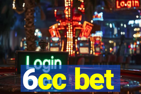 6cc bet